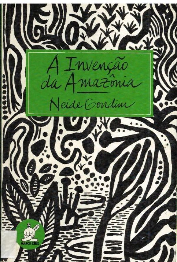 Invenção da Amazônia, A